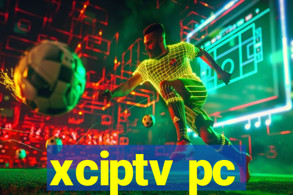 xciptv pc