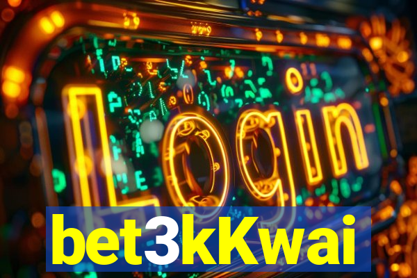 bet3kKwai