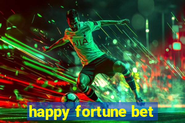 happy fortune bet