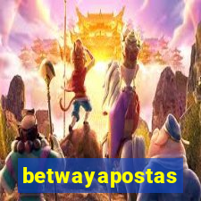 betwayapostas