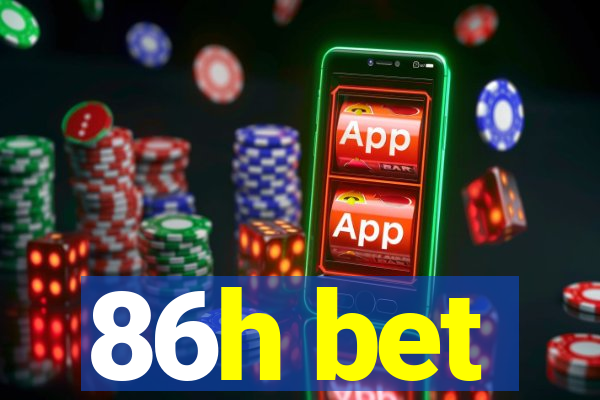 86h bet