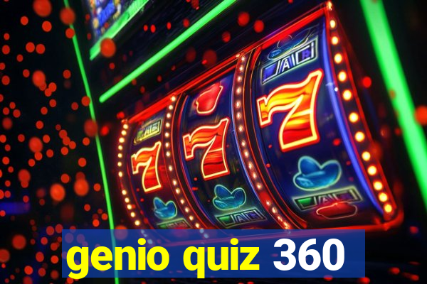 genio quiz 360