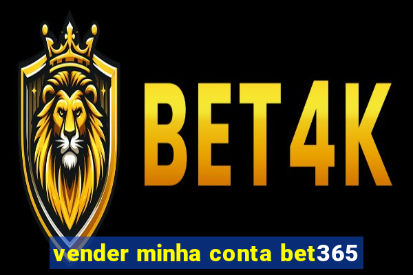 vender minha conta bet365