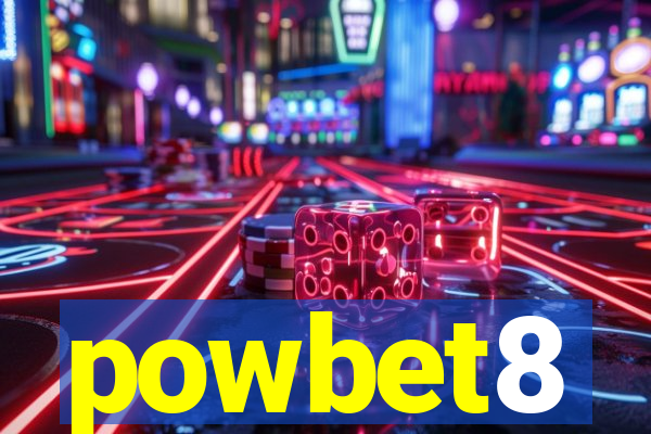 powbet8