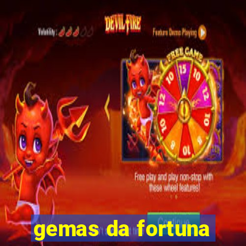 gemas da fortuna