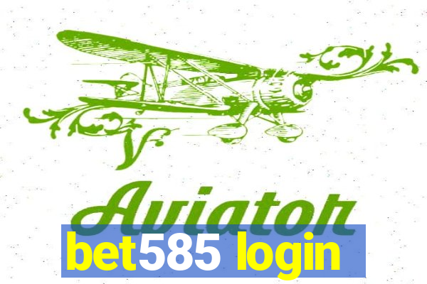 bet585 login