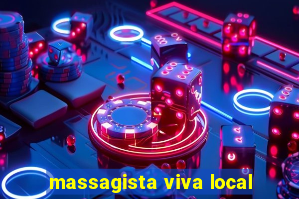 massagista viva local