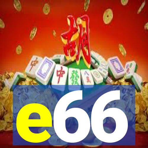 e66