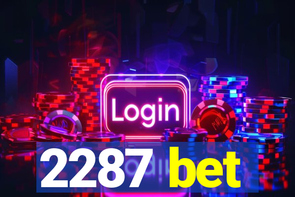 2287 bet