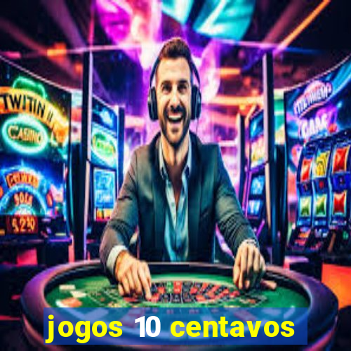 jogos 10 centavos