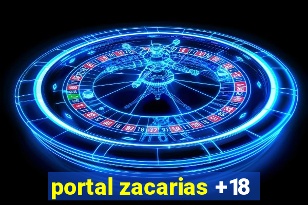 portal zacarias +18