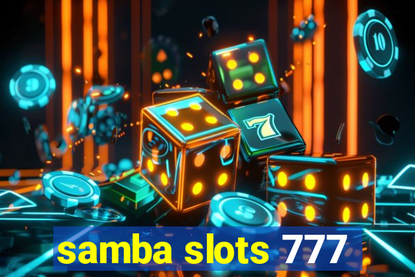 samba slots 777