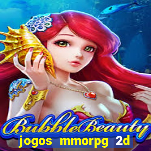 jogos mmorpg 2d para android