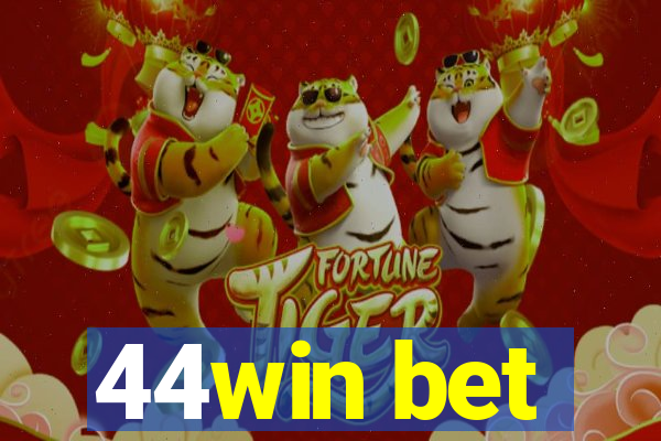 44win bet