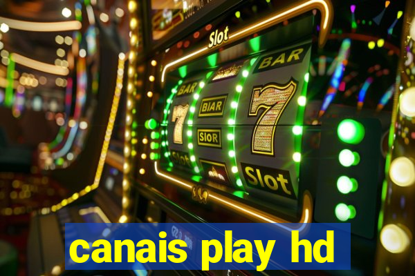 canais play hd