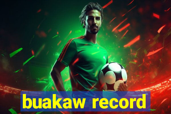 buakaw record