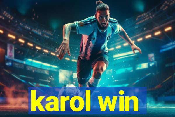 karol win