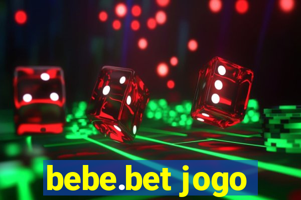 bebe.bet jogo