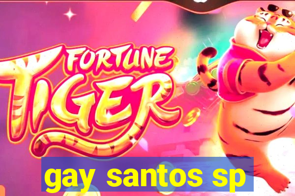 gay santos sp