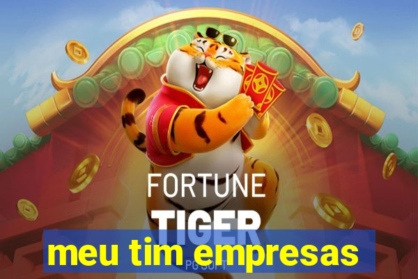 meu tim empresas