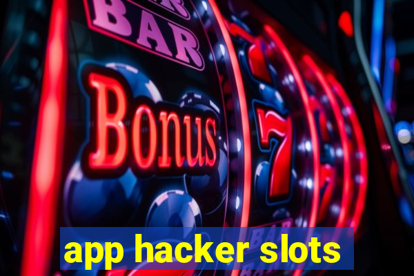 app hacker slots