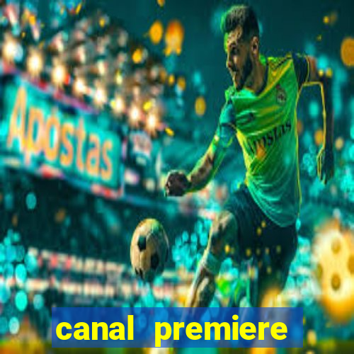 canal premiere futebol ao vivo gratis