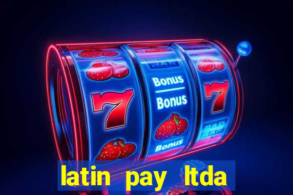 latin pay ltda jogos online