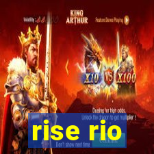 rise rio