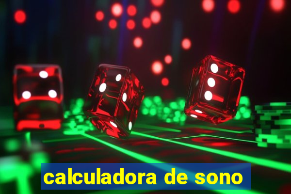 calculadora de sono