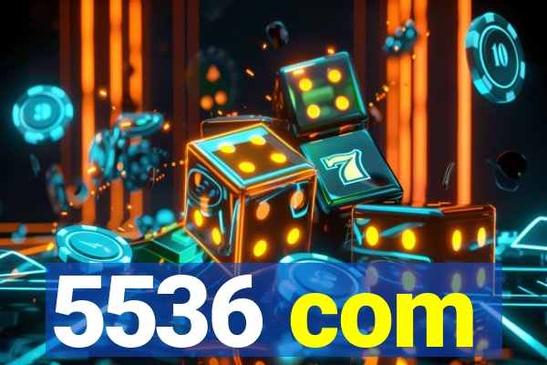 5536 com