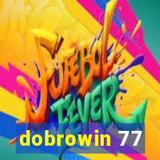 dobrowin 77