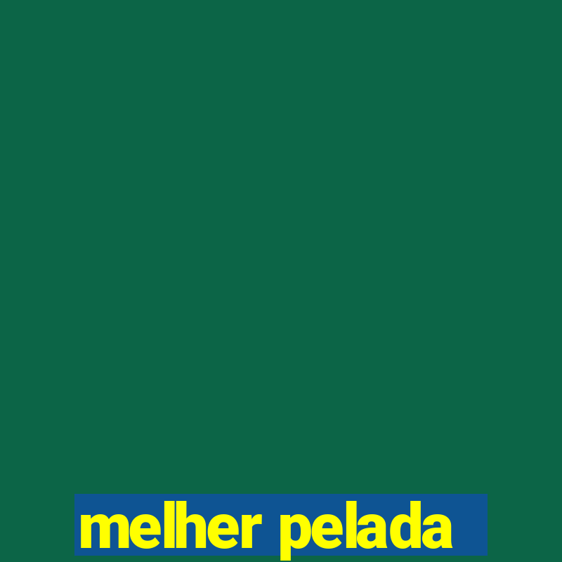 melher pelada