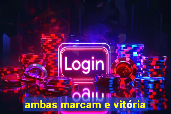 ambas marcam e vitória