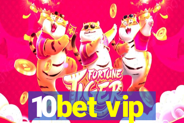 10bet vip