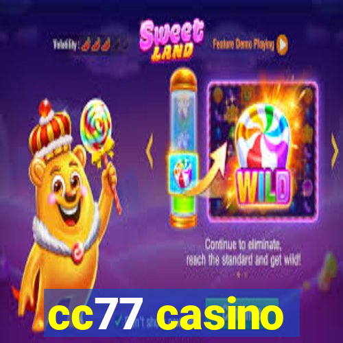 cc77 casino