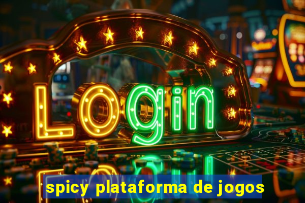 spicy plataforma de jogos