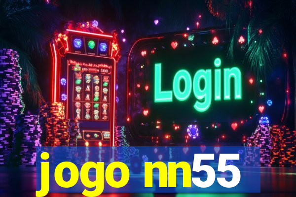 jogo nn55