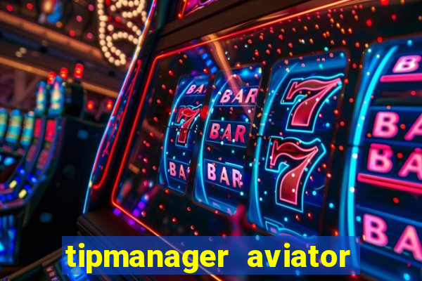 tipmanager aviator aposta 1