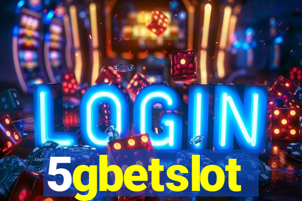 5gbetslot