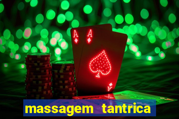 massagem tantrica em porto alegre