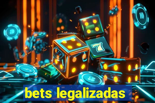 bets legalizadas