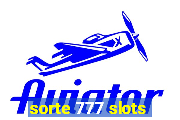 sorte 777 slots