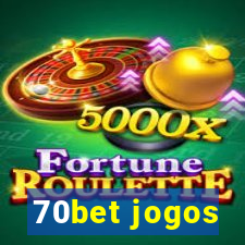 70bet jogos