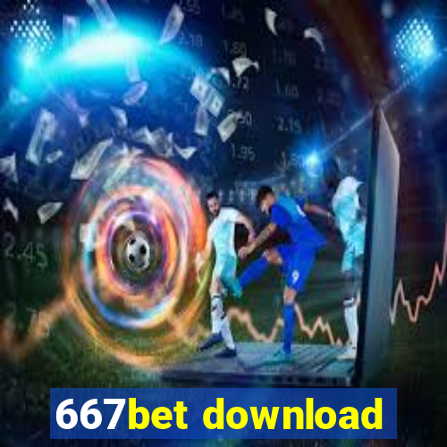 667bet download