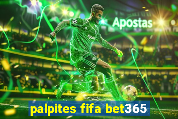 palpites fifa bet365