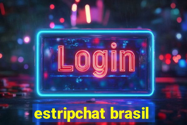 estripchat brasil