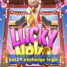 bet29 exchange login