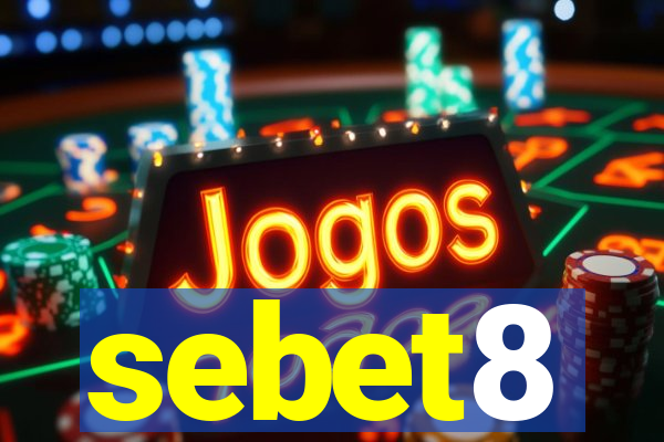 sebet8