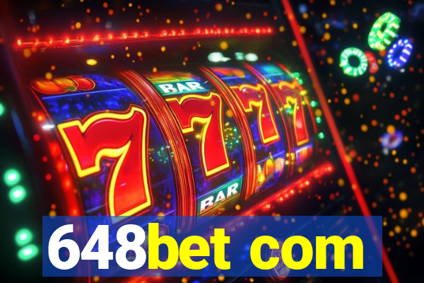 648bet com