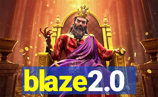 blaze2.0